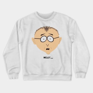 Mr. Mackey Mkay Crewneck Sweatshirt